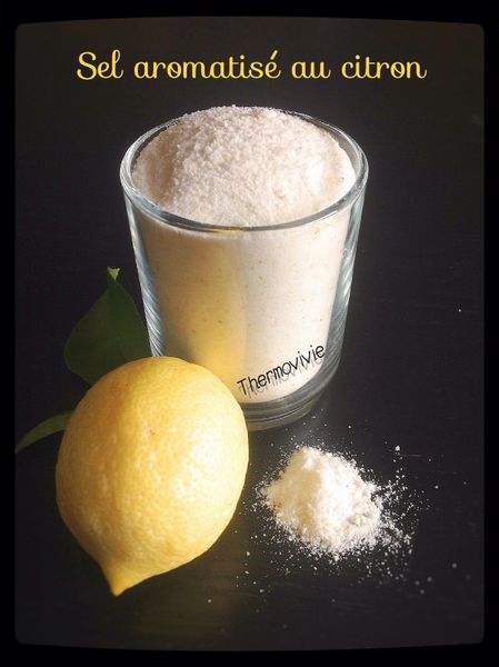 Sel parfumé au citron, recette au thermomix.