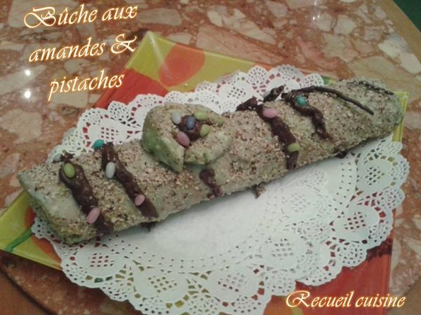 Bûche aux amandes & pistaches
