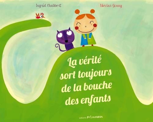 La vérité sort de la bouche des enfants