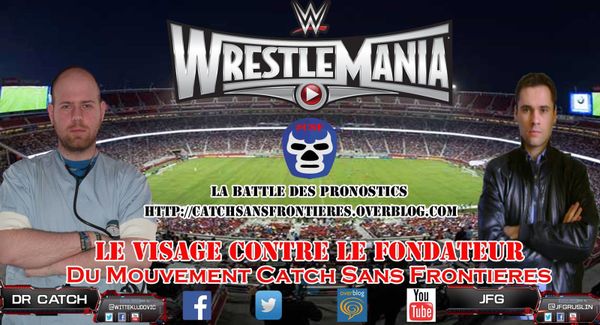 La Battle des Pronostics (Saison 2): WrestleMania XXXI