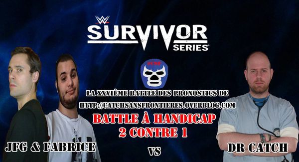 XXVIème Battle des Pronostics (hors saison): Survivor Series
