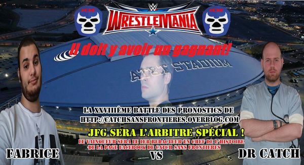 XXVIIIème Battle des Pronostics (hors saison): WrestleMania