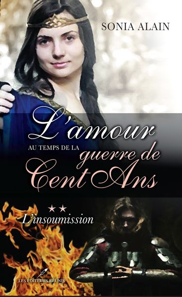 Extrait de mon roman "L'amour au temps de la Guerre de Cent Ans : L'insoumission"