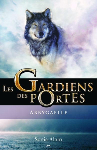 Les gardiens des portes : Abbygaelle