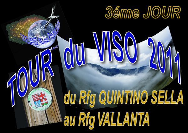 Tour du VISO 2011 - ETAPE 3 - Rfge QUINTINO - Rfge VALENTA