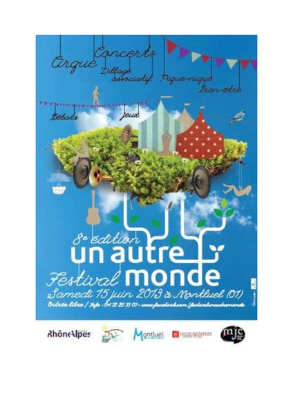 Une journée au festival "un autre monde" à Montluel le samedi 15 juin