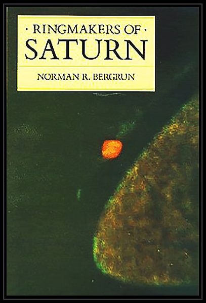 "Ringmakers of Saturn", le livre de Norman Bergrun, sorti en août 1986...