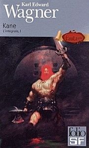 Kane, l'intégrale. Tome 1 / Karl Edward Wagner