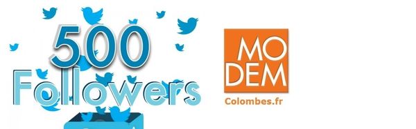 MoDem_Colombes : le seuil des 500 abonnés sur Twitter franchi ce week-end !