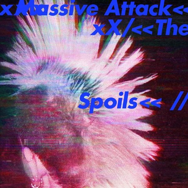 Pour trouver le butin, il faut creuser creuser creuser et parfois il y a des perles, des cadeaux du ciel, j'ai creusé j'ai trouvé Massive Attack le nouveau titre magnifique "the spoils" un butin beau est froid une perle qui ne brille que la nuit ....
