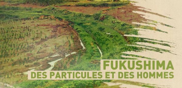 DOCUMENTAIRE. Fukushima, une pollution en mouvement
