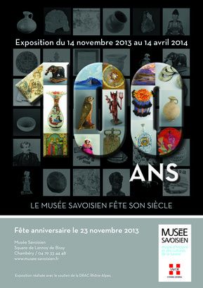 Exposition : 100 ans - le Musée Savoisien fête son siècle