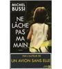 Ne lâche pas ma main de Michel Bussi