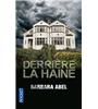 Derrière la haine de Barbara Abel