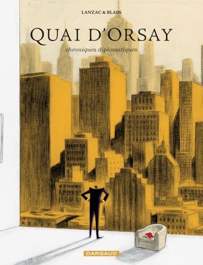 Quai d'Orsay, tome 1 & 2, par Blain et Lanzac