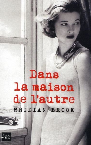 Dans la maison de l'autre, de Rhidian Brook - rentrée littéraire 2013