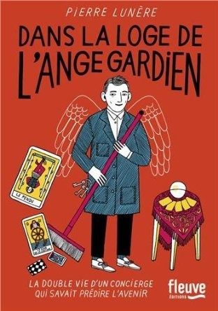 Dans la loge de l'ange gardien, de Pierre Lunère