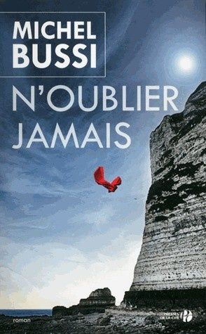 N'oublier jamais, de Michel Bussi