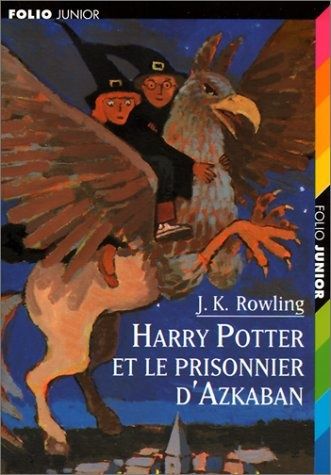 Harry Potter et le prisonnier d'Azkaban, de J.K. Rowling