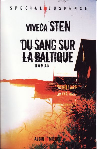 Du sang sur la Baltique, de Viveca Sten