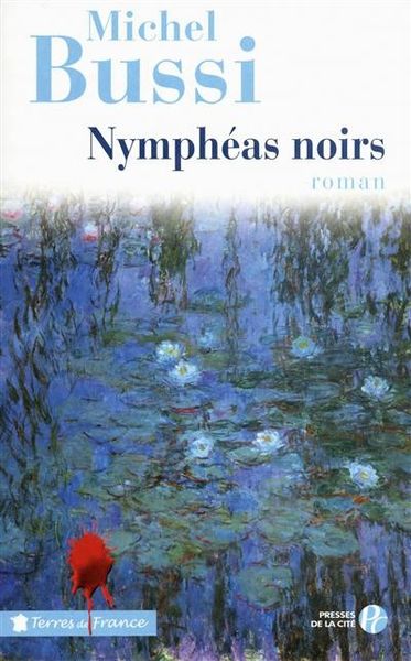 Nymphéas noirs, de Michel Bussi