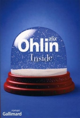Inside, d'Alix Ohlin - rentrée littéraire 2013