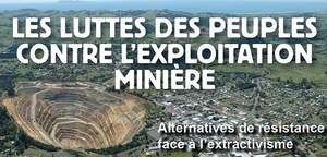 Luttes des peuples contre l'exploitation minière. Quatre documentaires militants, le 7 janvier à Paris