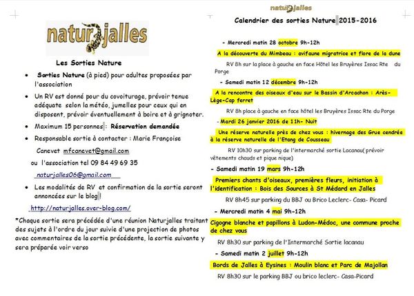 C'est la rentrée pour Naturjalles: voici le calendrier des sorties nature concocté par Marie Françoise, ces sorties seront cette année précédées d'une réunion traitant de sujets à l'ordre du jour et d'informations sur la sortie précédente ou suivante: prochaine réunion vendredi 23 octobre, prochaine sortie 28 octobre...