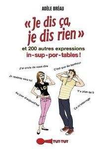 "Je dis ça, je dis rien"
