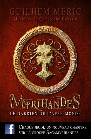 Guilhem Méric et sa saga Myrihandes