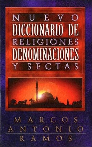 *Diccionario de Religiones, Denominaciones y Sectas