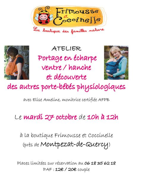 Atelier "Portage en écharpe ventre/hanche et découverte des autres porte-bébés physiologiques" le 27 octobre