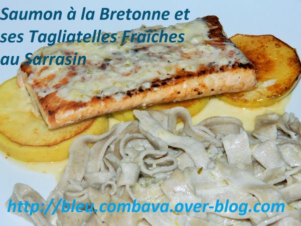 Saumon à la Bretonne et ses Tagliatelles Fraîches au Sarrasin