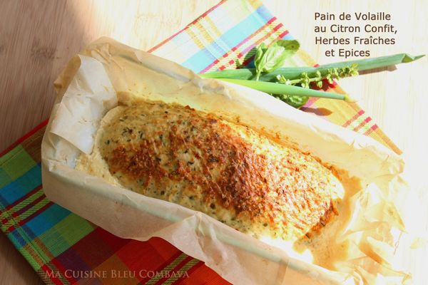 Pain de Volaille au Citron confit, Herbes fraîches et Epices