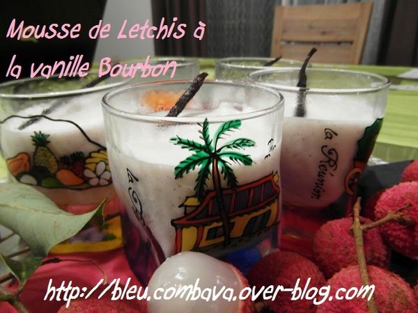 Mousse de Letchis à la Vanille Bourbon