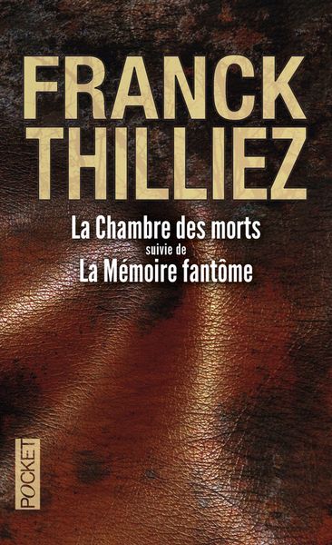 Les joyeuses aventures de Lucie Hennebelle dans les romans de Franck Thilliez.