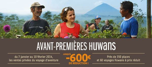 Avant-premières Huwans : plus de 60 circuits et 40 destinations à prix avantageux !