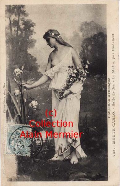 Iris -0523- HODEBERT : le matin. Salle de jeu de Monte Carlo. France. 1906.