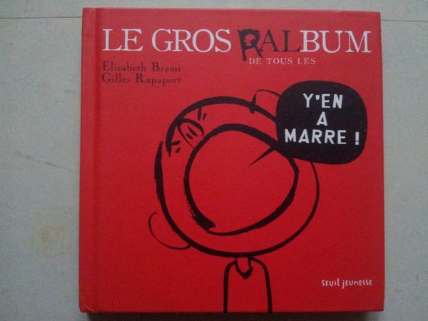 Le gros Ralbum. Elisabeth Brami (dès 6 ans)