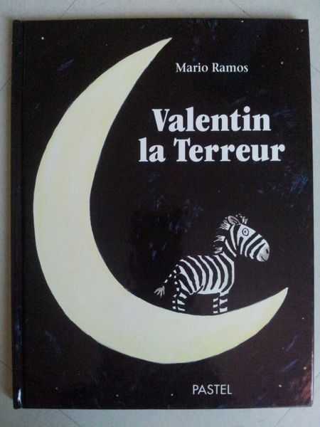 Valentin la Terreur. Mario Ramos (dès 4 ans)