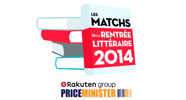Les matchs de la Rentrée Littéraire 2014 PriceMinister-Rakuten