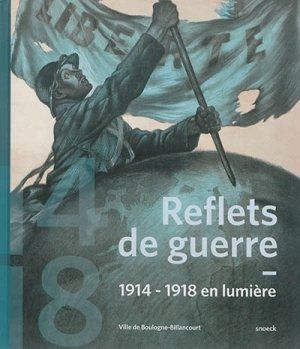 Exposition temporaire Reflets de Guerre. 1914-1918 en lumière Et Musée des Années 30 à Boulogne-Billancourt (92)