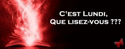 C'est lundi, que lisez-vous? #55
