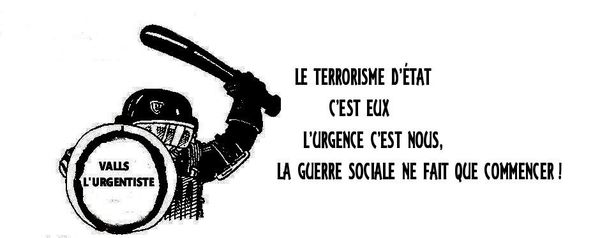 LE TERRORISME D’ÉTAT C’EST EUX L’URGENCE C’EST NOUS,