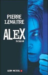Brève de lecture : Alex de Pierre Lemaître