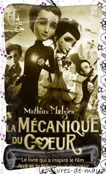 La mécanique du cœur - Mathias Malzieu