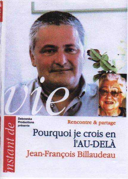 DVD Pourquoi je crois en l'au-delà.