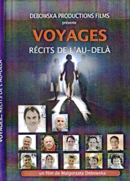 DVD "VOYAGES" Récits de l'Au-delà