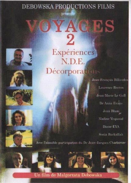 DVD "VOYAGES 2" Expériences NDE /Décorporations