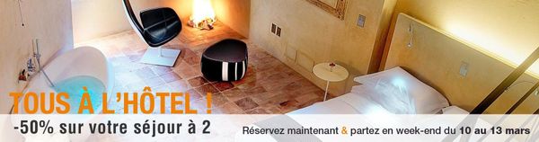 Bon plan week end : des hôtels à petits prix avec "Tous à l'hôtel"